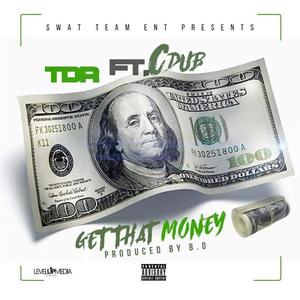 Get That Money (feat. C Dub|Explicit)