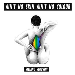 Ain't No Skin Ain't No Colour