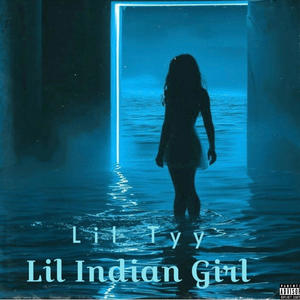 Lil Indian Girl (Explicit)