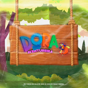 Dora Aventureira (Explicit)