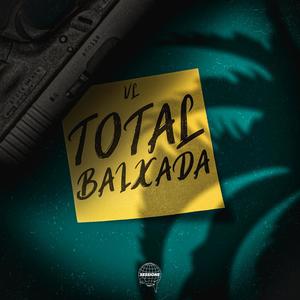 Total Baixada (feat. Prod.Luckesa) (Explicit)