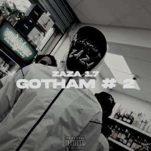 Gotham II (feat. Zaza 1.7) (Explicit)