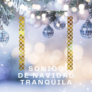 A h o r a Sonido de Navidad Tranquila