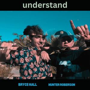 understand (feat. bryce hall)