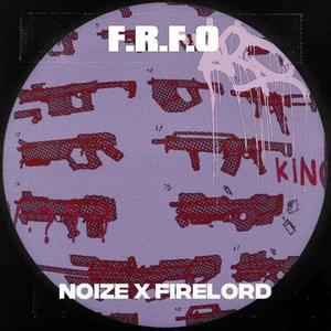 F.R.F.O.!(feat. Firelord Senpapi) (Explicit)