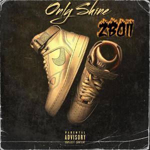 Only Shine (Explicit)