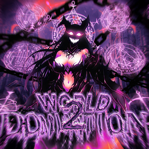 WORLD DOMINATION 2 (Explicit)