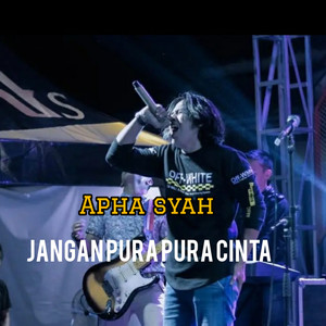 Jangan Pura-Pura Cinta