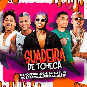 Suadeira de Tcheca (Explicit)