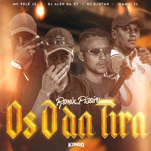 OS D DA TIRA (PISEIRO|Explicit)