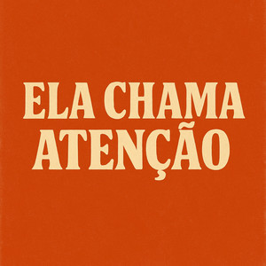 Ela Chama Atenção (Explicit)