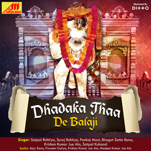 Dhadaka Thaa De Balaji