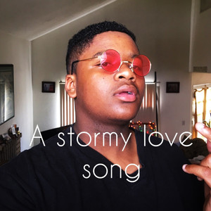 A Stormy Love Song (Explicit)