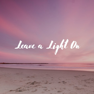 Leave a Light On