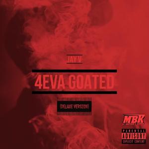 4Eva Goated (Deluxe) [Explicit]