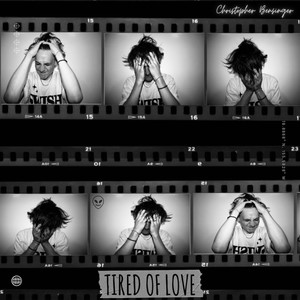 Tired of Love