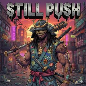Still Push (Explicit)