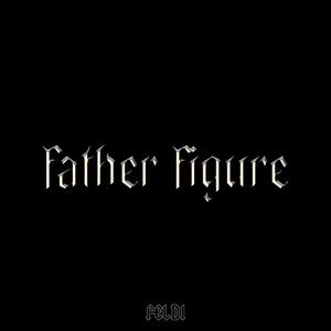 Father Figure (Explicit)