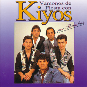 Vámonos de Fiesta Con Kiyos por Rumbas