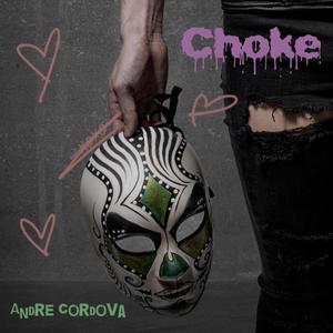 Choke (Explicit)