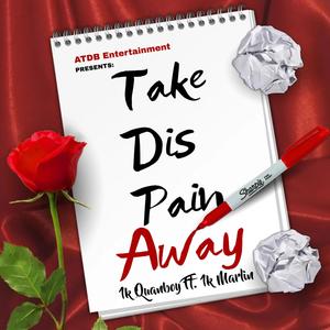 Take Dis Pain Away (feat. 1k Marlin) [Explicit]