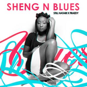 SHENG N BLUES