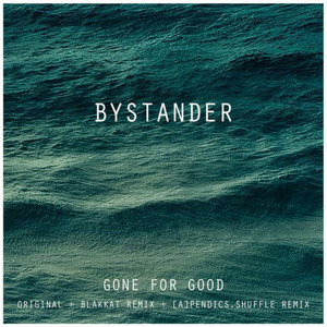 Gone For Good ( [a]pendics.shuffle Remix) (a|pendics.shuffle Remix)