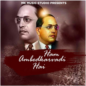 Ham Ambedkarvadi Hai