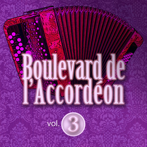 Boulevard de l'accordéon, Vol. 3