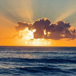 Rise Up (Higher Frequencies)