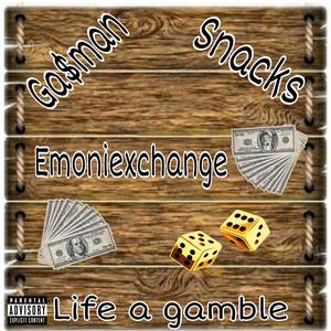 life a gamble (feat. Gasman & emoniexchange) [Explicit]