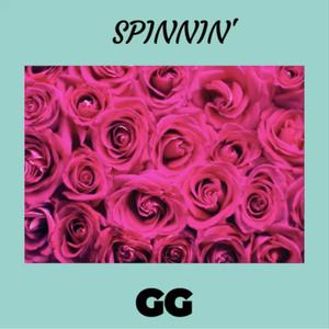 Spinnin' (Explicit)