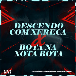 Descendo Com Xereca X Bota na Xota Bota (Explicit)