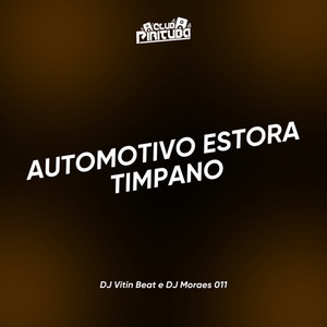 AUTOMOTIVO ESTORA TIMPANO (Explicit)