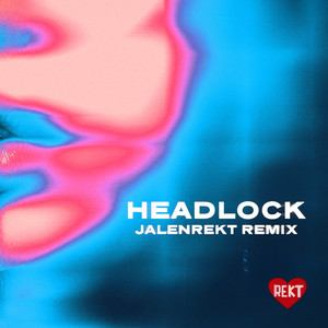 Headlock (jalenrekt edit)