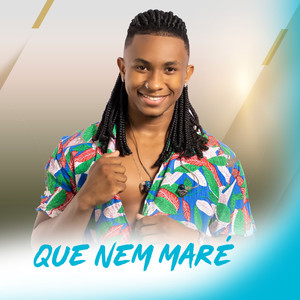 Que Nem Mare