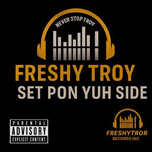 Set Pon Yuh Side (Explicit)