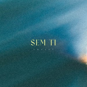 Sem Ti (Explicit)