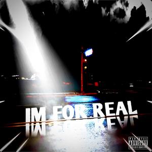 I'm For Real (Explicit)