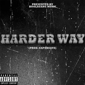 HARDER WAY (Explicit)