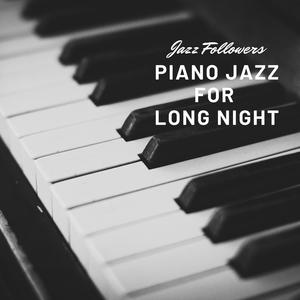 Piano Jazz for Long Night