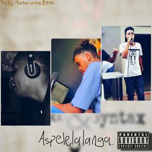 As'phelelanga (feat. MR Yamz, Syntax sa & Vato) [Explicit]