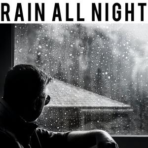 Rain All Night