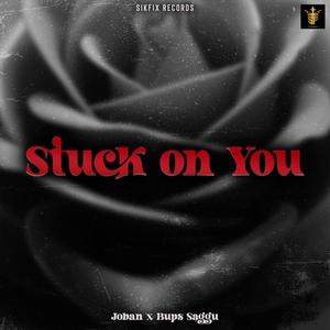 Stuck on You