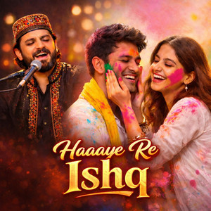 Haaaye Re Ishq