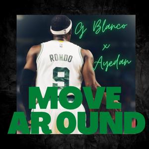 Move Around (feat. AYeDan) [Explicit]