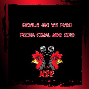 Nevils VS Pyro - Final Nacional Miraelbuenrap 2019 (Explicit)