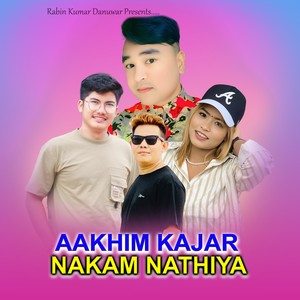 Aakhim Kajar Nakam Nathiya