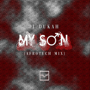 My Son (Afro-Tech Mix)