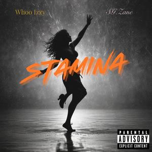 Stamina (feat. SG.Zane) [Explicit]